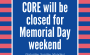 Closed for Memorial Day Weekend (Sat.-Mon.)